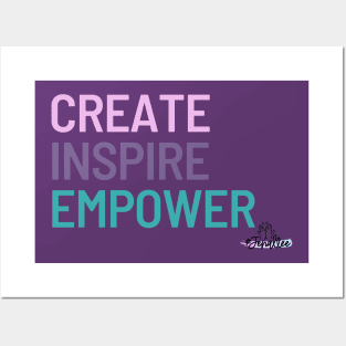 Create, Inspire, Empower Posters and Art